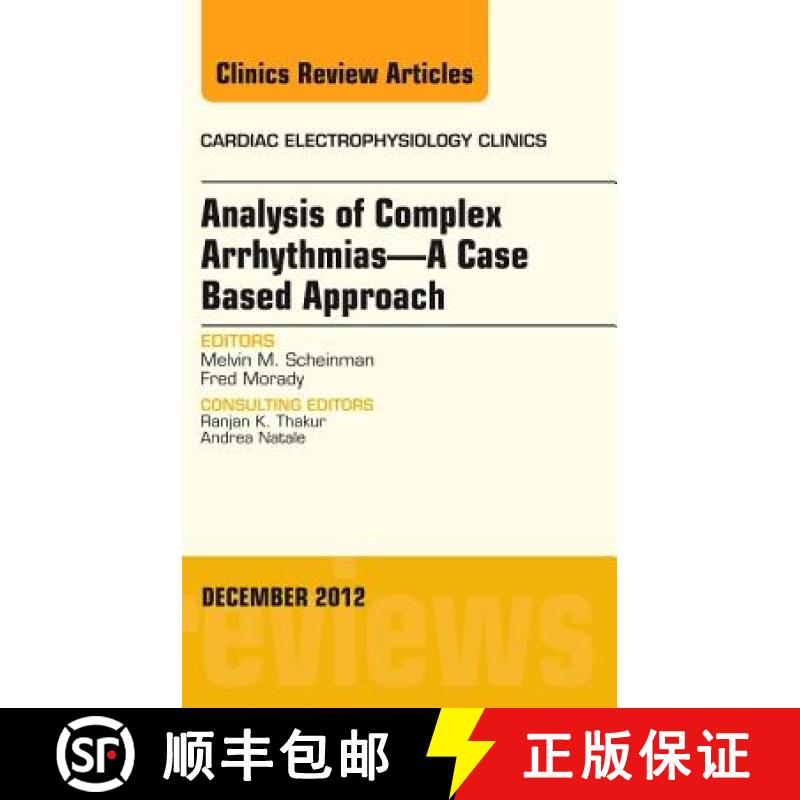 【3-4周达】Analysis of Complex Arrhythmias-A Case Based Approach, an Issue of Cardiac Electrophysiolo... [9781455748891]