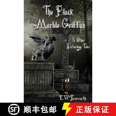 【3-4周达】The Black Marble Griffon: & Other Disturbing Tales [9781945967375]