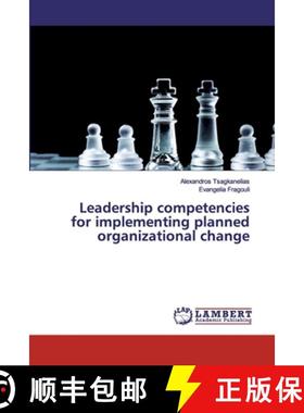 预订 Leadership competencies for implementing planned organizational change [9786202530392]
