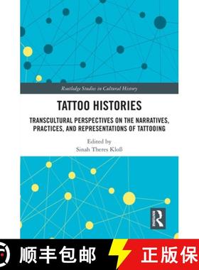 【3-4周达】Tattoo Histories: Transcultural Perspectives on the Narratives, Practices, and Representat... [9780367333256]
