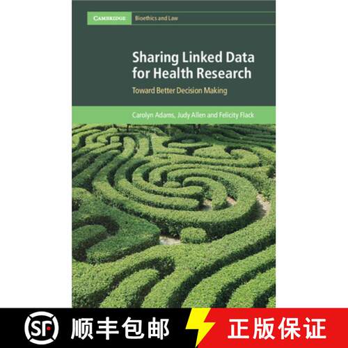 【3-4周达】Sharing Linked Data for Health Research: Toward Better Decision Making [9781108445368]