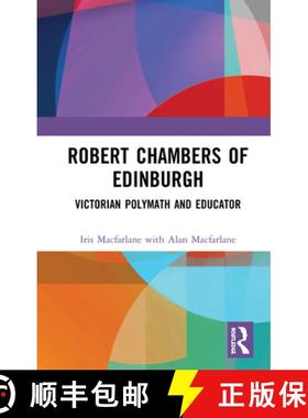 【3-4周达】Robert Chambers of Edinburgh: Victorian Polymath and Educator [9780367561499]