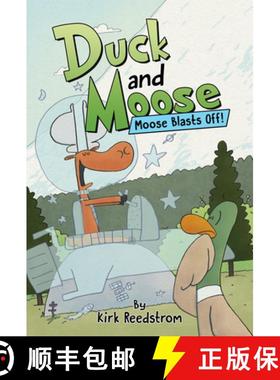 【3-4周达】Duck and Moose: Moose Blasts Off! [9781368097307]