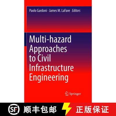 【3-4周达】Multi-hazard Approaches to Civil Infrastructure Engineering (Softcover reprint of the orig... [9783319806334]