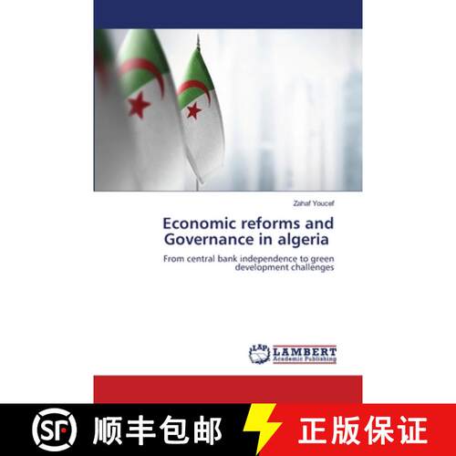 【3-4周达】Economic reforms and Governance in algeria: From central bank independence to green develo... [9783330969865]