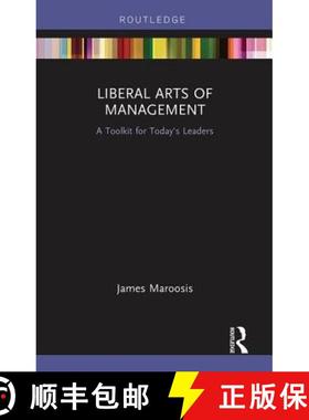 【3-4周达】Liberal Arts of Management: A Toolkit for Today's Leaders [9780815352884]