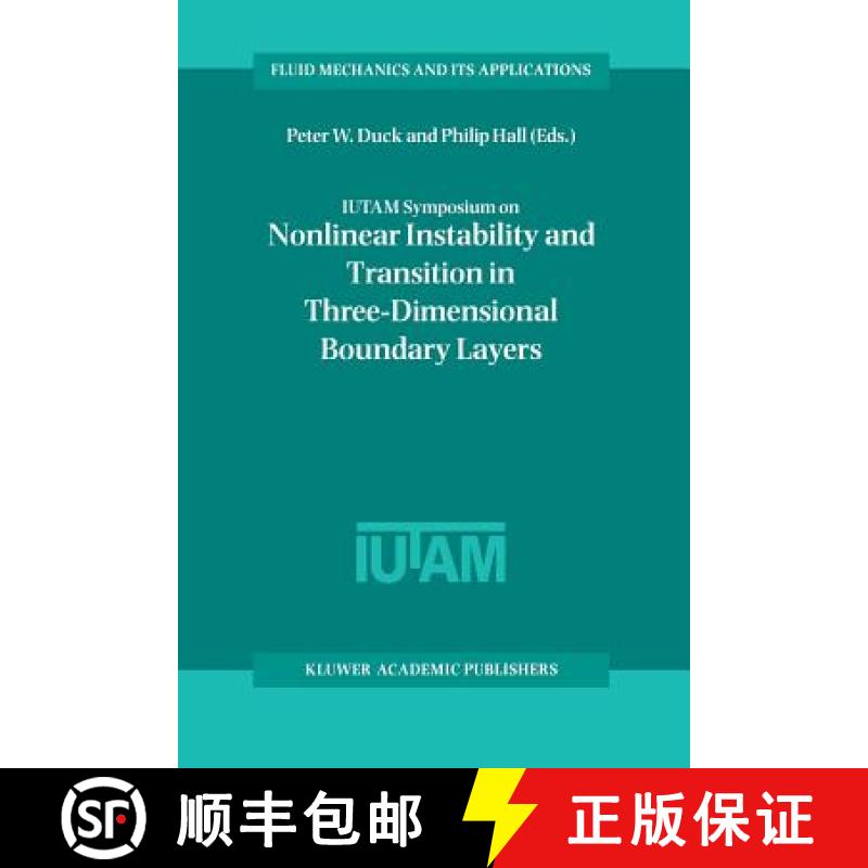 【3-4周达】IUTAM Symposium on Nonlinear Instability and Transition in Three-Dimensional Boundary Laye... [9789401072618]