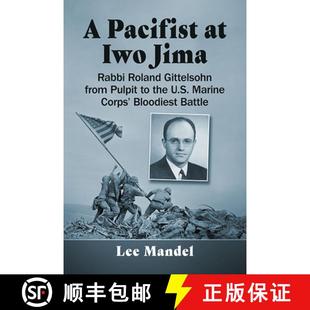the from Gittelsohn Roland U.S. Blo... Marine Corps 9781476687414 Iwo 4周达 Jima Pacifist Pulpit Rabbi