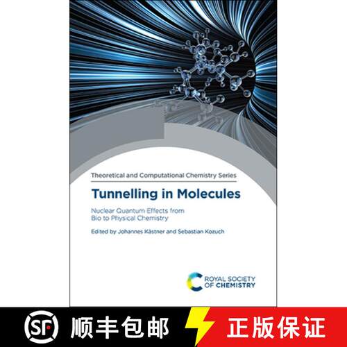 【3-4周达】精装 Tunnelling in Molecules : Nuclear Quantum Effects from Bio to Physical Chemistry [9781788018708]