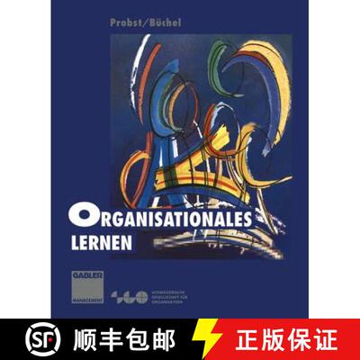 【3-4周达】Organisationales Lernen : Wettbewerbsvorteil der Zukunft [9783409130240]