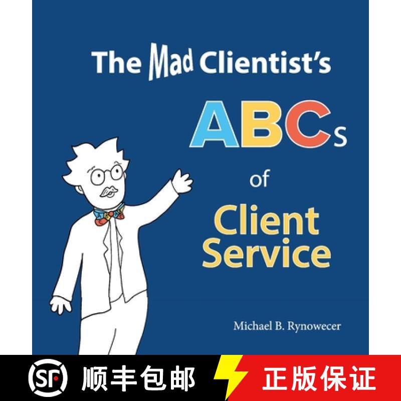【2-3周达】The Mad Clientist's ABCs of Client Service [9780996413404]