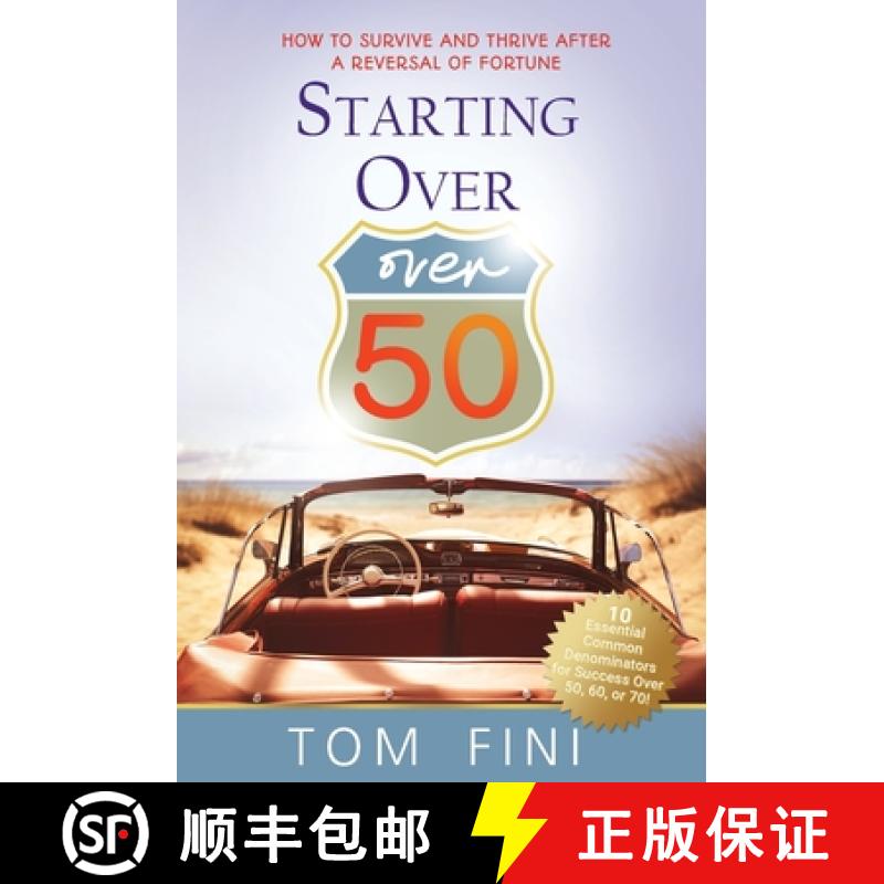 【2-3周达】Starting Over...Over 50: How To Survive and Thrive After a Reversal Of Fortune [9781734831306]