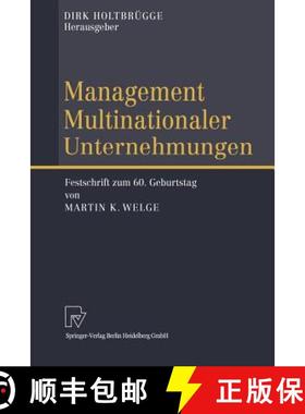 【3-4周达】Management Multinationaler Unternehmungen : Festschrift zum 60. Geburtstag von Martin K. W... [9783642632709]