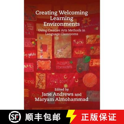 【3-4周达】精装 Creating Welcoming Learning Environments : Using Creative Arts Methods in Language Cl... [9781788925792]
