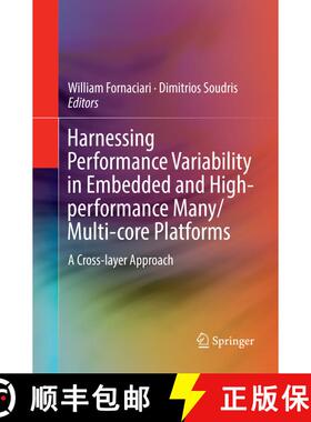 【3-4周达】Harnessing Performance Variability in Embedded and High-performance Many/Multi-core Platfo... [9783030063368]