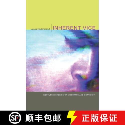 【3-4周达】Inherent Vice – Bootleg Histories of Videotape and Copyright [9780822343769]