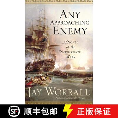 【3-4周达】Any Approaching Enemy: A Novel of the Napoleonic Wars [9780345476494]