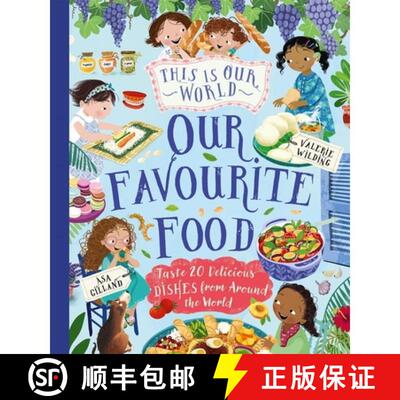 【3-4周达】精装 This Is Our World Our Favourite Food : Taste 20 delicious dishes from around the world [9780753449820]