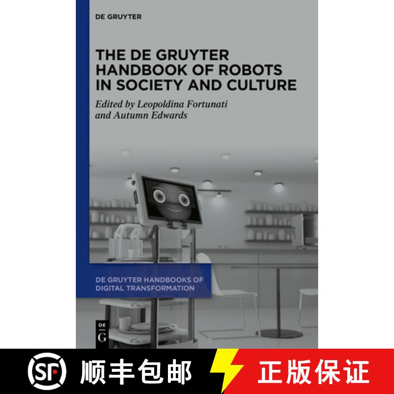 预订 The de Gruyter Handbook of Robots in Society and Culture [9783110792157]