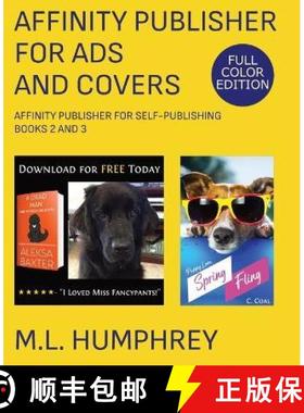 【3-4周达】Affinity Publisher for Ads and Covers: Full-Color Edition [9781637440759]