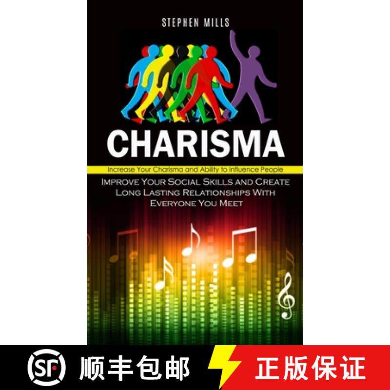 预订 Charisma: Increase Your Charisma and Ability to Influence People (Improve Your Social Skills and... [9781778057052]