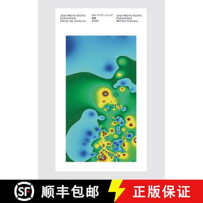 【3-4周达】Jos� Mar�a Sicilia: Fukushima, Winter Flowers [9788415832706]