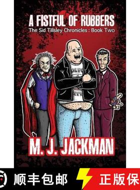 【3-4周达】A Fistful of Rubbers: The Sid Tillsley Chronicles - Book Two [9780990565543]