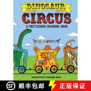 【3-4周达】Dinosaur Circus: A Cretaceous Coloring Book [9781578266371]