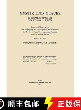 【3-4周达】Mystik Und Glaube Im Zusammenhang Mit Der Mission Auf Java: Inaugural-Dissertation Zur Erl... [9789401700337]