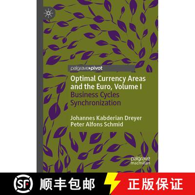 【3-4周达】Optimal Currency Areas and the Euro, Volume I : Business Cycles Synchronization [9783030465179]