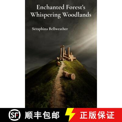 【3-4周达】Enchanted Forest's Whispering Woodlands: Chronicling Intertwined Realms Beyond Human Bound... [9798348409357]