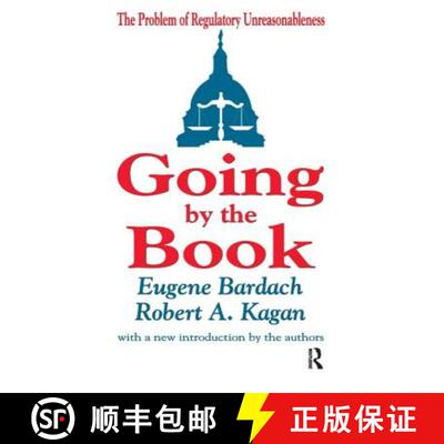 【3-4周达】精装 Going by the Book: The Problem of Regulatory Unreasonableness [9781138524484]