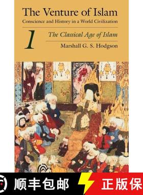 【3-4周达】Venture of Islam, Volume 1 – The Classical Age of Islam: Conscience and History in a Worl... [9780226346830]