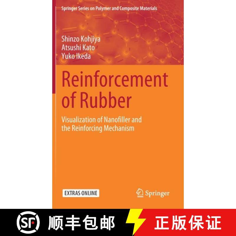 【3-4周达】Reinforcement of Rubber : Visualization of Nanofiller and the Reinforcing Mechanism [9789811537882]