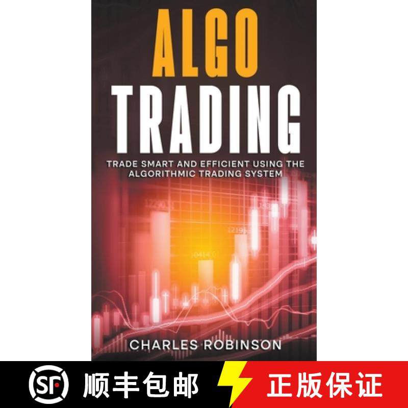 预订 Algo Trading: Trade Smart and Efficiently Using the Algorithmic Trading System [9798224671946]
