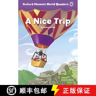 Oxford Phonics World 4: Reader: A Nice Trip [9780194589154]