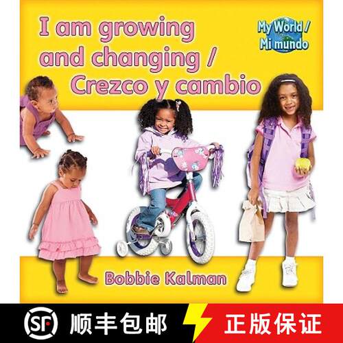 【3-4周达】I Am Growing and Changing (Crezco Y Cambio) Bilingual [9780778782674]