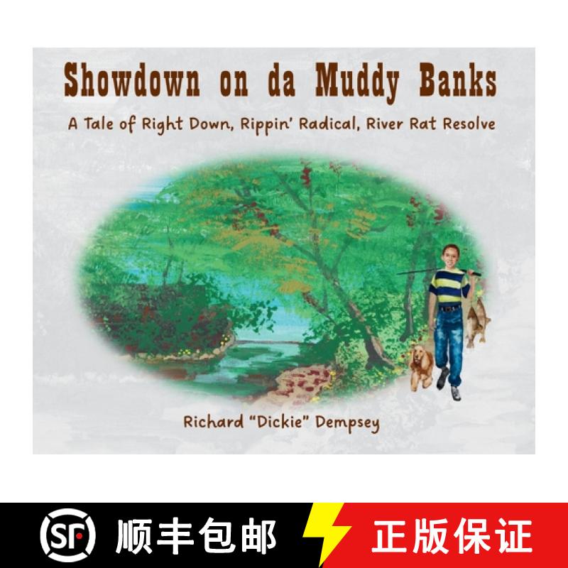【2-3周达】Showdown on da Muddy Banks: A Tale of Right Down, Rippin' Radical, River Rat Resolve [9781962456111]