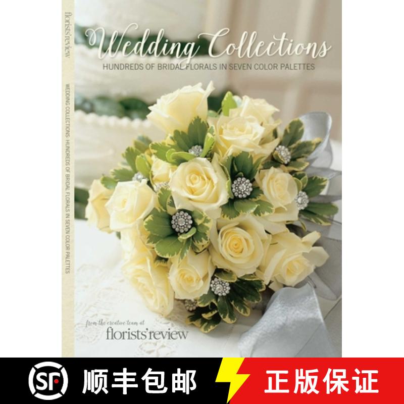 【3-4周达】Wedding Collections: Hundreds of Bridal Florals in Seven Color Palettes [9780985474379]