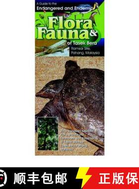 【3-4周达】A Guide to the Endangered and Endemic Flora and Fauna of Tasek Bera [9789834096014]
