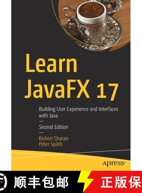 【3-4周达】Learn JavaFX 17 : Building User Experience and Interfaces with Java [9781484278475]