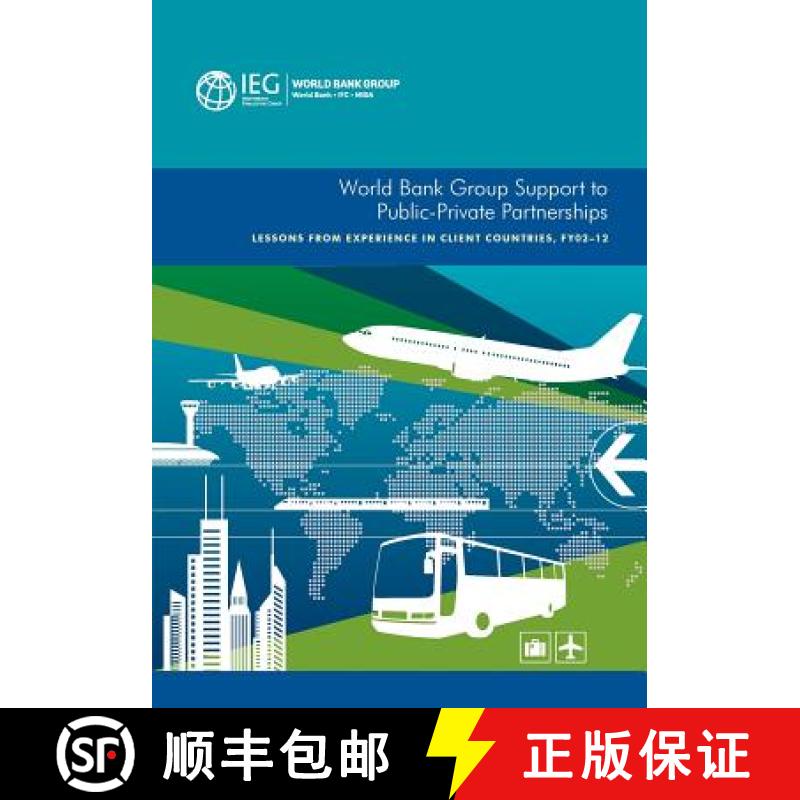 预订 World Bank Group Support to Public-Private Partnerships: Lessons from Experience in Client Count... [9781464806308]