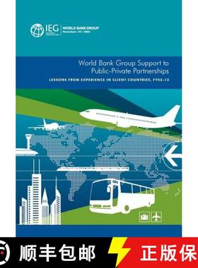 预订 World Bank Group Support to Public-Private Partnerships: Lessons from Experience in Client Count... [9781464806308]