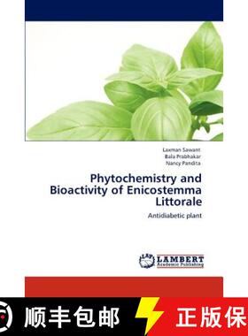 预订 Phytochemistry and Bioactivity of Enicostemma Littorale [9783848400652]