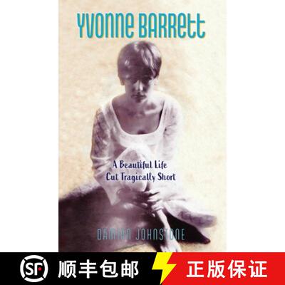 【3-4周达】Yvonne Barrett: A Beautiful Life Cut Tragically Short [9780646852935]