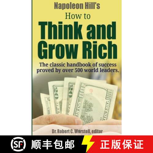 【3-4周达】Napoleon Hill's How to Think and Grow Rich - The Classic Handbook of Success Proved By Ove... [9781304408914]