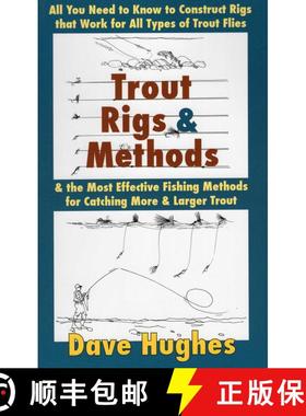 【3-4周达】Trout Rigs & Methods: All You Need to Know to Construct Rigs That Work for All Types of Tr... [9780811733540]