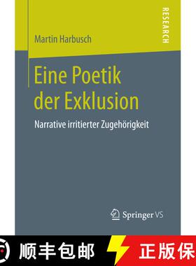 【3-4周达】Eine Poetik der Exklusion : Narrative irritierter Zugehörigkeit [9783658214531]