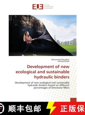 预订 Development of new ecological and sustainable hydraulic binders [9786202271578]