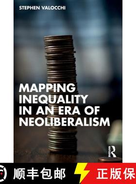 【3-4周达】Mapping Inequality in an Era of Neoliberalism [9781032323503]